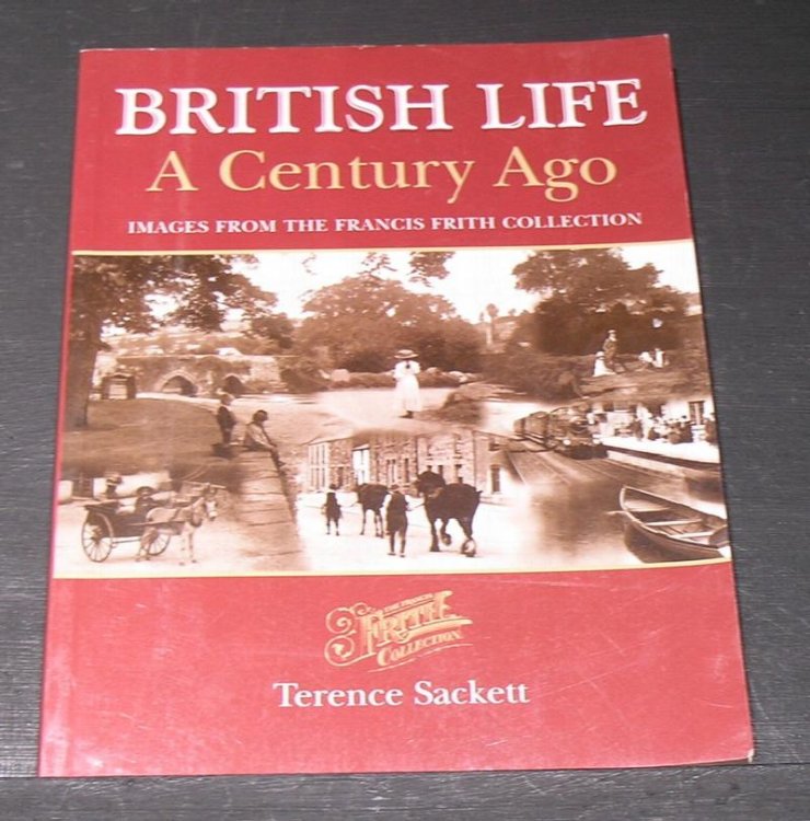 Image for British Life; A Century Ago; images from the Francis Frith Collection. British Life; A Century Ago; images from the Francis Frith Collection.